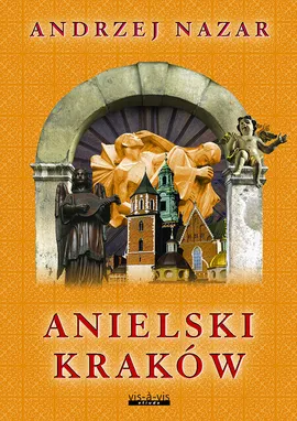 Anielski Kraków - Andrzej Nazar
