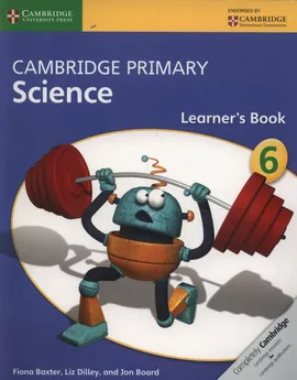 Cambridge Primary Science Learner’s Book 6 - Fiona Baxter, Jon Board, Liz Dilley