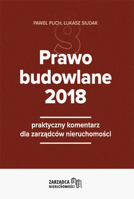 Prawo budowlane 2018 - Paweł Puch, Łukasz Siudak