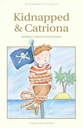 Kidnapped & Catriona - Stevenson Robert Louis