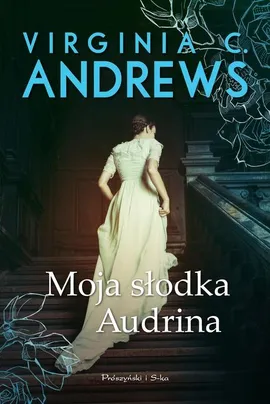 Moja słodka Audrina - Andrews Virginia C.