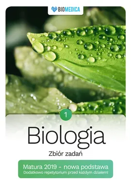 Biologia zbiór zadań Matura 2019 Tom 1 - Maciej Bryś, Jacek Mieszkowicz, Maksymilian Ogiela