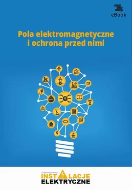 Pola elektromagnetyczne i ochrona przed nimi - Janusz Strzyżewski