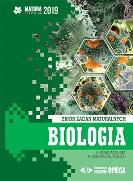 Biologia Matura 2019 Zbiór zadań maturalnych - Jadwiga Filipska, Małgorzata Jagiełło