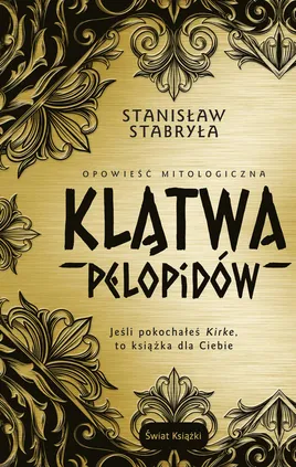 Klątwa Pelopidów Opowieść mitologiczna - Stanisław Stabryła