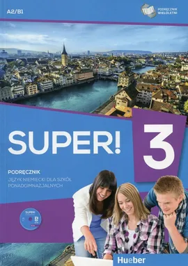 Super! 3 Język niemiecki Podręcznik wieloletni z płytą CD