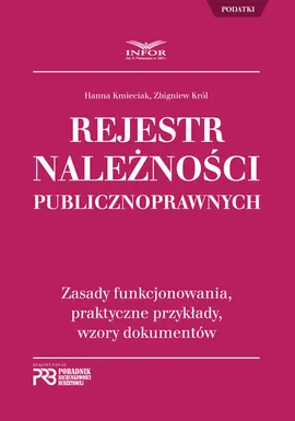 Rejestr należności publicznoprawnych - Hanna Kmieciak, Zbigniew Król
