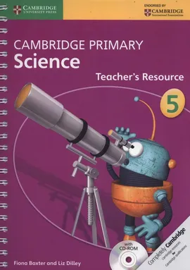 Cambridge Primary Science Teacher’s Resource 5 - Fiona Baxter, Liz Dilley