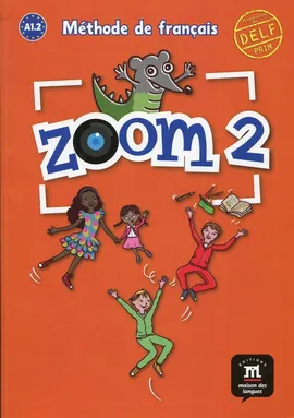 Zoom 2 Język francuski Podręcznik - Jean-Francois Mouliere, Claire Quesney, Jose Segura