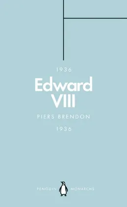 Edward VIII - Piers Brendon
