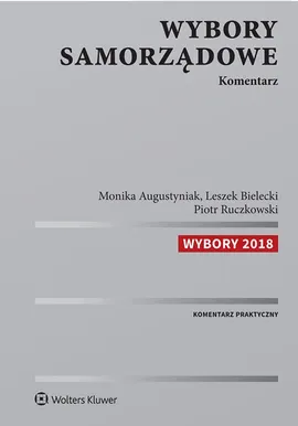 Wybory samorządowe Komentarz - Monika Augustyniak, Leszek Bielecki, Piotr Ruczkowski