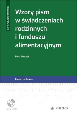 Wzory pism w świadczeniach rodzinnych i funduszu alimentacyjnym - Piotr Mrozek