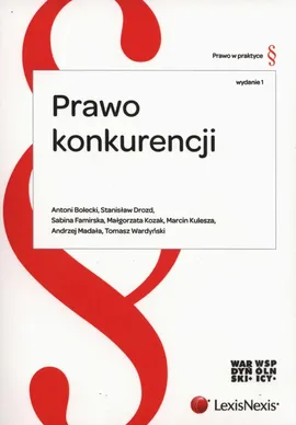 Prawo konkurencji - Antoni Bolecki, Stanisław Drozd, Sabina Famirska
