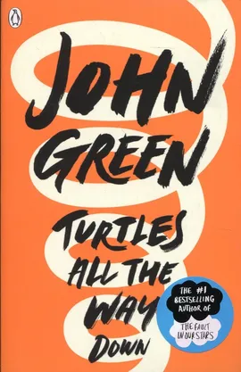 Turtles All the Way Down - John Green