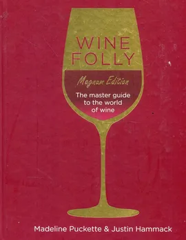 Wine Folly Magnum Edition - Justin Hammack, Madeline Puckette