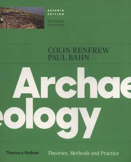 Archaeology - Paul Bahn, Colin Renfrew
