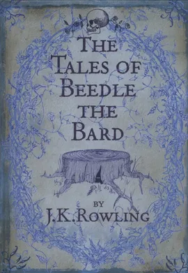 The Tales of Beedle the Bard - J.K Rowling