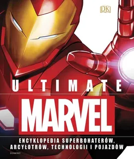 Ultimate Marvel Encyklopedia superbohaterów - Adam Bray, Lorraine Cink, Melanie Scott, Stephen Wiacek