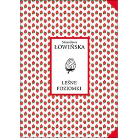 Leśne poziomki - Stanisława Łowińska