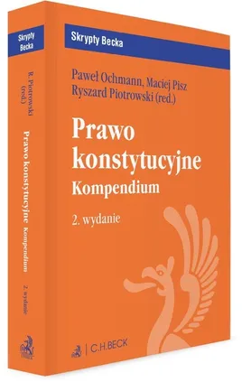 Prawo konstytucyjne Kompendium - Paweł Ochmann, Maciej Pisz
