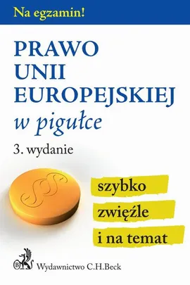 Prawo Unii Europejskiej w pigułce - Wioletta Żelazowska