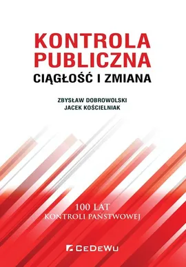 Kontrola publiczna. - Zbysław Dobrowolski, Jacek Kościelniak