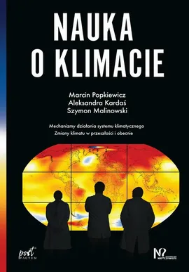 Nauka o klimacie - Aleksandra Kardaś, Marcin Popkiewicz, Szymon Malinowski