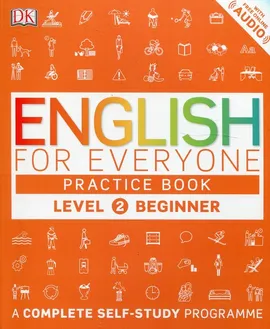 English for Everyone Practice Book Level 2 Beginner - Susan Barduhn, Thomas Booth, Tim Bowen