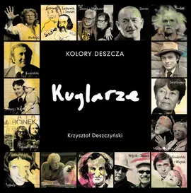 Kolory Deszcza… Kuglarze - Krzysztof Deszczyński