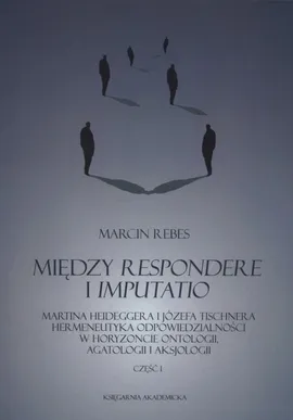 Między Respondere i Imputatio - Marcin Rebes