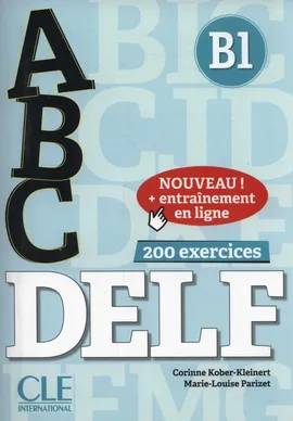 ABC DELF - Niveau B1 - Livre + CD + Entrainement en ligne - Corinne Kober-Kleinert, Marie-Louise Parizet