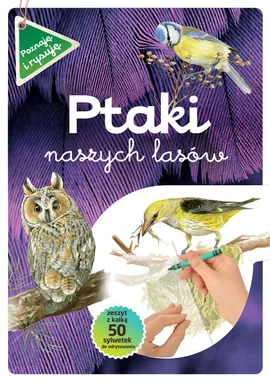 Ptaki naszych lasów zeszyt z kalką - Katarzyna Kopiec-Sekieta