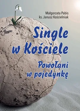 Single w Kościele. - Janusz Kościelniak, Małgorzata Pabis
