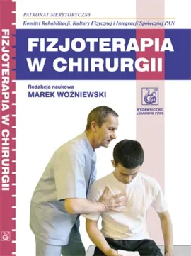 Fizjoterapia w chirurgii - Marek Woźniewski