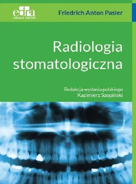 Radiologia stomatologiczna - Pasler F.A.