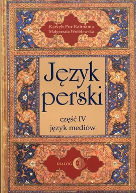 Język perski Część IV język mediów - Pur Rahnama Kaweh, Małgorzata Wróblewska