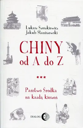Chiny od A do Z - Outlet - Jakub Staniszewski, Łukasz Szoszkiewicz