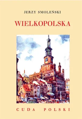 Wielkopolska - Jerzy Smoleński
