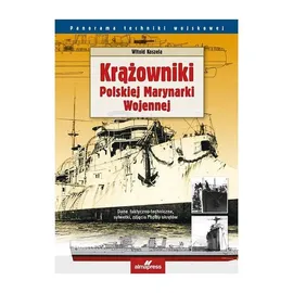 Krążowniki Polskiej Marynarki Wojennej - Outlet - Witold Koszela