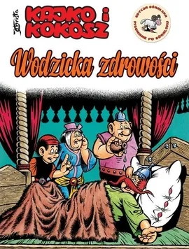 Kajko i Kokosz Wodzicka zdrowości - Janusz Christa