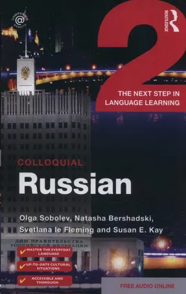Colloquial Russian 2 - Natasha Bershadski, Kay Susan E., le Fleming Svetlana, Olga Sobolev
