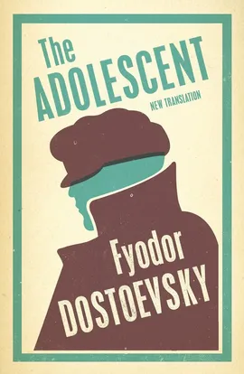 The Adolescent - Dostoevsky  Fyodor