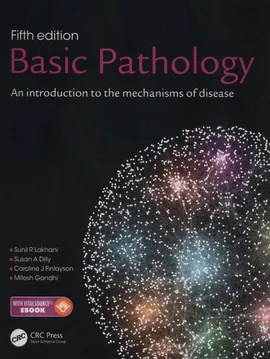 Basic Pathology 5e - Dilly Susan A., Finlayson Caroline J., Lakhani Sunil R., Mitesh Gandhi