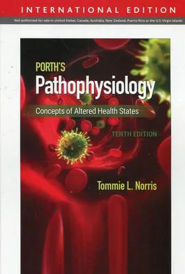 Porths Pathophysiology - Norris Tommie L.