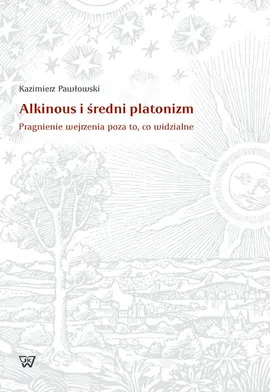 Alkinous i średni platonizm - Kazimierz Pawłowski