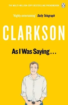 As I Was Saying… - Jeremy Clarkson