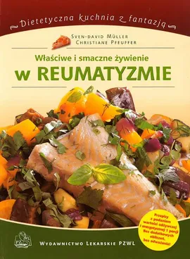 Właściwe i smaczne żywienie w reumatyzmie - Christiane Pfeuffer, Sven-David Müller