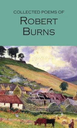 The Collected Poems of Robert Burns - Robert Burns