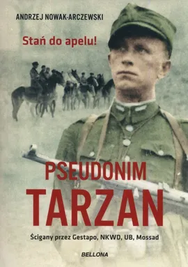 Pseudonim Tarzan - Andrzej Nowak-Arczewski