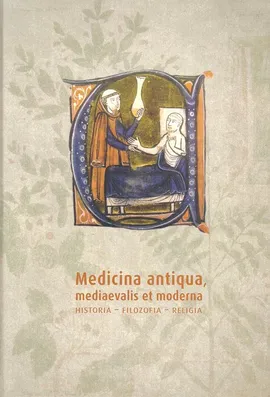 Medicina antiqua mediaevalis et moderna Historia Filozofia - religia